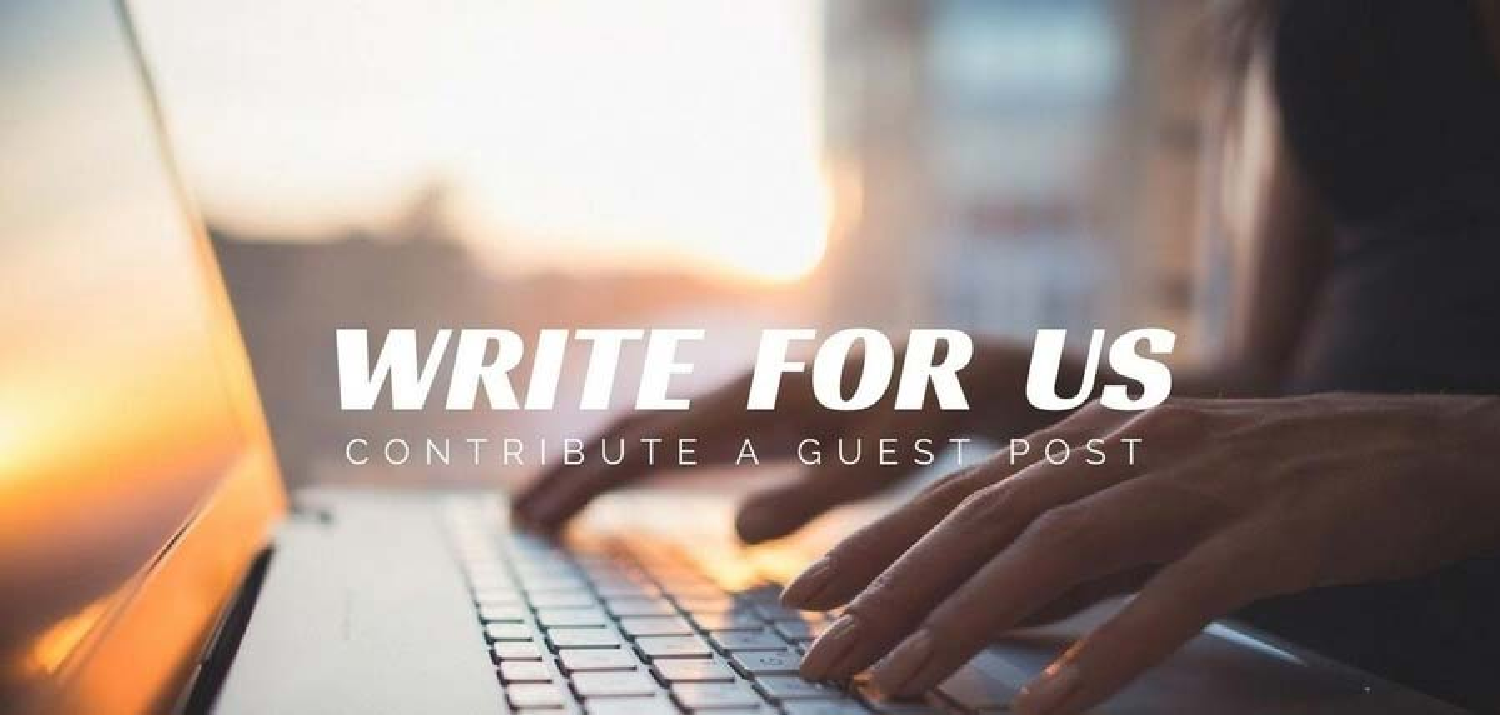 Write for Us - Free Guest Posts